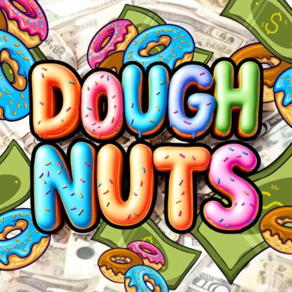 'Dough' Nuts £500 Cash Pot